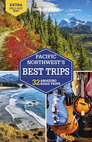 Lonely Planet Pacific Northwest's Best Trips (Travel Guide) - Becky Ohlsen [KSIĄŻKA]