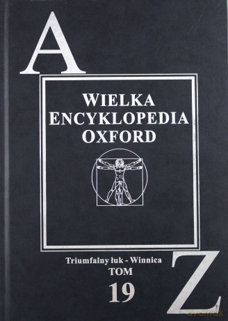 Wielka Encyklopedia OXFORD 19: Triumfalny łuk - Winnica [KSIĄŻKA]