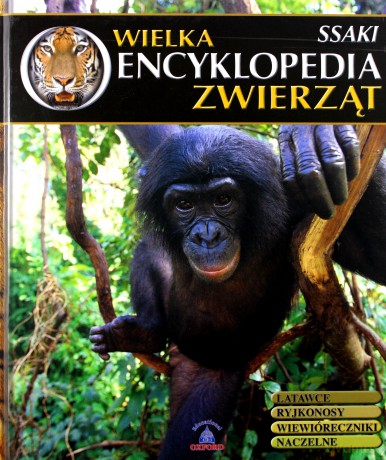 Wielka Encyklopedia Zwierząt 02: Ssaki [KSIĄŻKA]