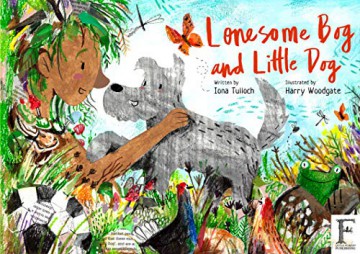 Lonesome Bog and Little Dog - Iona Tulloch [KSIĄŻKA]