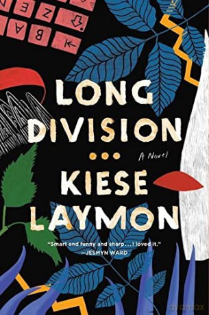 Long Division: A Novel - Kiese Laymon [KSIĄŻKA]