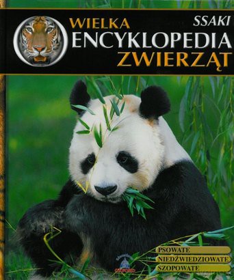 Wielka Encyklopedia Zwierząt 04: Ssaki [KSIĄŻKA]