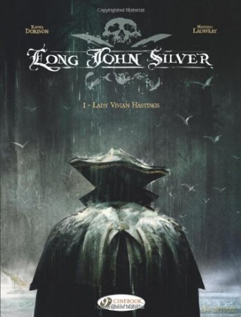 Long John Silver Vol.1: Lady Vivian Hastings: 01 - Xavier Dorison [KSIĄŻKA]