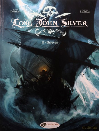 Long John Silver Vol.2: Neptune: 02 - Mathieu Lauffray Xavier Dorison [KSIĄŻKA]
