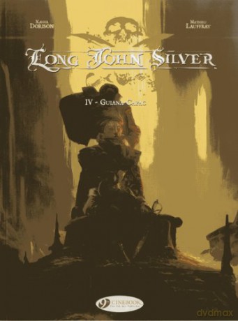 Long John Silver Vol.4: Guiana-Capac: 04 - Xavier Dorison [KSIĄŻKA]