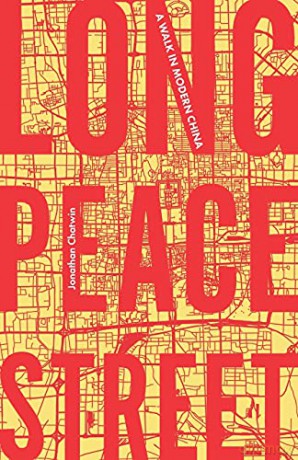 Long Peace Street: A walk in modern China - Jonathan Chatwin [KSIĄŻKA]