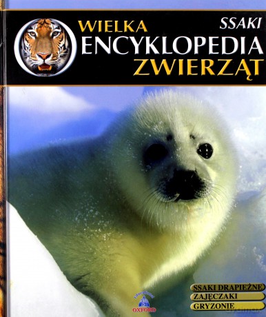 Wielka Encyklopedia Zwierząt 06: Ssaki [KSIĄŻKA]
