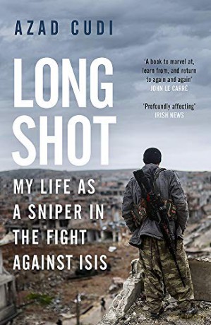 Long Shot: My Life As a Sniper in the Fight Against ISIS - Azad Cudi [KSIĄŻKA]