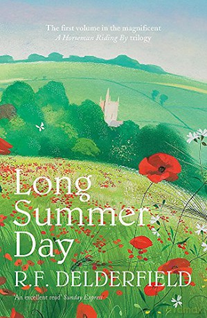 Long Summer Day: The first in the magnificent saga trilogy (A Horseman Riding By) - R. F. Delderfield [KSIĄŻKA]