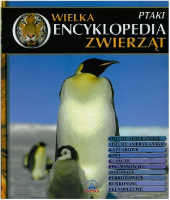 Wielka Encyklopedia Zwierząt 09: Ptaki [KSIĄŻKA]