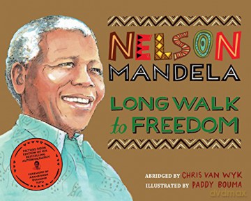 Long Walk to Freedom: Illustrated Children's edition - Chris Van Wyk [KSIĄŻKA]