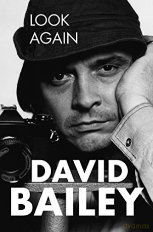 Look Again: The Autobiography - David Bailey [KSIĄŻKA]