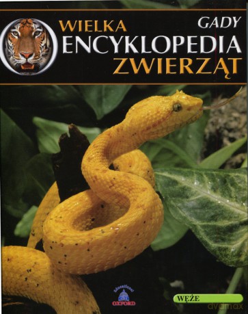 Wielka Encyklopedia Zwierząt 16: Gady [KSIĄŻKA]