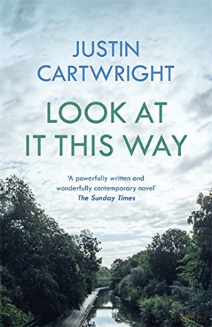 Look At It This Way - Justin Cartwright [KSIĄŻKA]