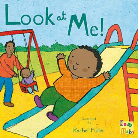 Look at Me! (New Baby) - Rachel Fuller [KSIĄŻKA]
