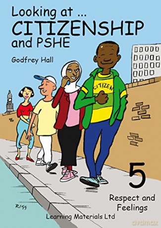 Looking at Citizenship and PSHE: Bk. 5: Respect and Feelings (Looking at Citizenship and PSHE: Respect and Feelings) - Godfrey Hall [KSIĄŻKA]