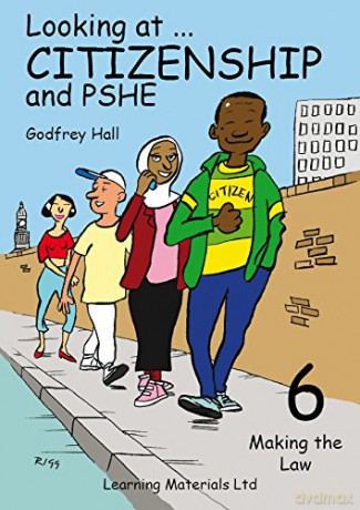 Looking at Citizenship and PSHE: Bk. 6: Making the Law (Looking at Citizenship and PSHE: Making the Law) - Godfrey Hall [KSIĄŻKA]
