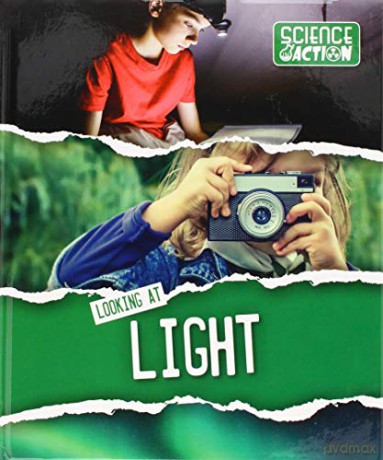 Looking at light (Science in Action) - WoodJohn [KSIĄŻKA]