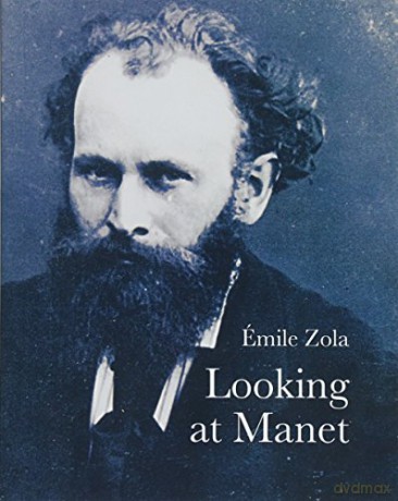 Looking at Manet (Lives of the Artists) - Emile Zola [KSIĄŻKA]