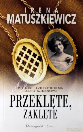 Przeklęte, zaklęte - Irena Matuszkiewicz [KSIĄŻKA]