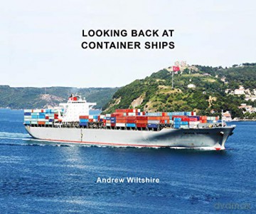 Looking Back at Container Ships - Andrew Wiltshire [KSIĄŻKA]
