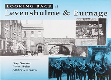 Looking Back at Levenshulme and Burnage - Gay Sussex [KSIĄŻKA]