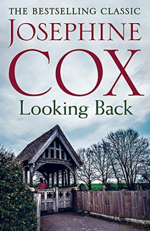 Looking Back: She must choose between love and duty... - Josephine Cox [KSIĄŻKA]