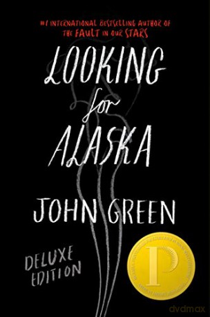 Looking for Alaska Deluxe Edition: John Green - John Green [KSIĄŻKA]