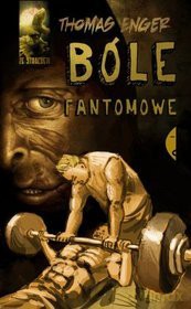 Bóle fantomowe - Thomas Enger [KSIĄŻKA]