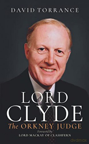Lord Clyde: The Orkney Judge - David Torrance [KSIĄŻKA]