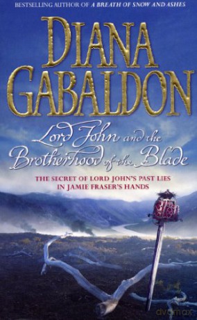 Lord John and the Brotherhood of the Blade: 3 (Lord John Grey, 3) - Diana Gabaldon [KSIĄŻKA]