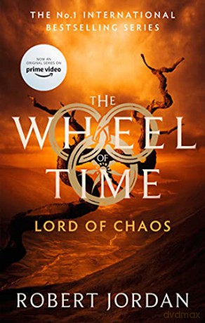 Lord Of Chaos: Book 6 of the Wheel of Time (Now a major TV series) - Robert Jordan [KSIĄŻKA]
