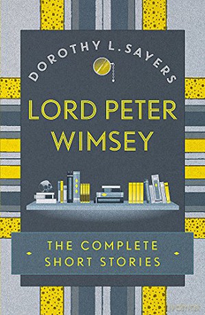 Lord Peter Wimsey: The Complete Short Stories - Dorothy L Sayers [KSIĄŻKA]