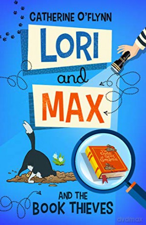Lori and Max and the Book Thieves - Catherine O'Flynn [KSIĄŻKA]