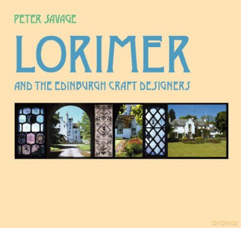 Lorimer and the Edinburgh Craft Designers - Peter D Savage [KSIĄŻKA]