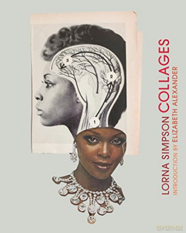 Lorna Simpson Collages: (Art Books, Contemporary Art Books, Collage Art Books) - Lorna Simpson [KSIĄŻKA]