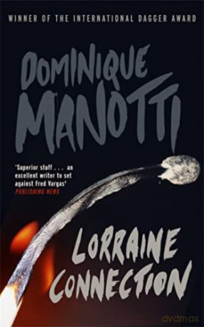 Lorraine Connection - Dominique Manotti [KSIĄŻKA]