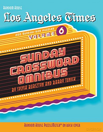 Los Angeles Times Sunday Crossword Omnibus, Volume 6 (The Los Angeles Times) - Sylvia Bursztyn [KSIĄŻKA]