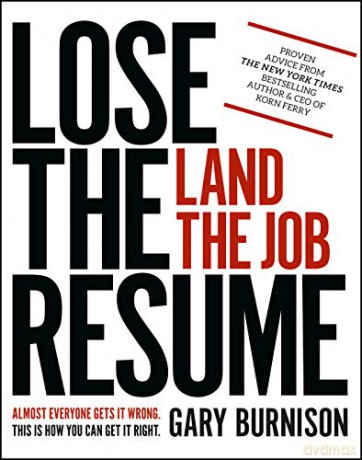 Lose the Resume, Land the Job - Gary Burnison [KSIĄŻKA]