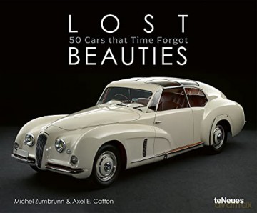 Lost Beauties: 50 Cars That Time Forgot - Photographs by Michel Zumbrunn [KSIĄŻKA]