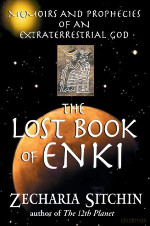 Lost Book of Enki: Memoirs and Prophecies of an Extraterrestrial God - Zecharia Sitchin [KSIĄŻKA]