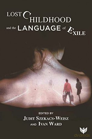 Lost Childhood and the Language of Exile [KSIĄŻKA]