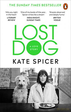 Lost Dog: A Love Story - Kate Spicer [KSIĄŻKA]
