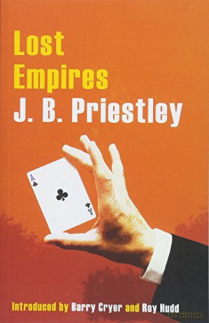 Lost Empires - J. B. Priestley [KSIĄŻKA]