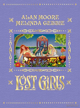 Lost Girls (Expanded Edition) [KSIĄŻKA]
