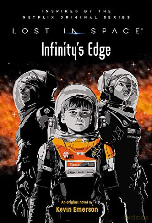 Lost in Space: Infinity's Edge: 2 - Kevin Emerson [KSIĄŻKA]