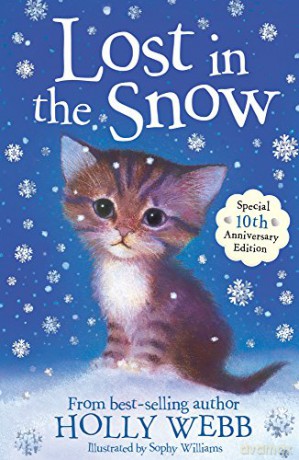 Lost in the Snow: 1 (Holly Webb Animal Stories (1)) - Holly Webb [KSIĄŻKA]