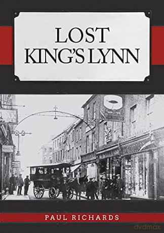 Lost King's Lynn - Paul Richards [KSIĄŻKA]
