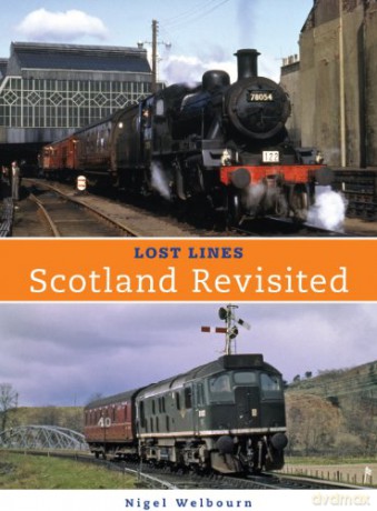Lost Lines: Scotland Revisted - Nigel Welbourn [KSIĄŻKA]