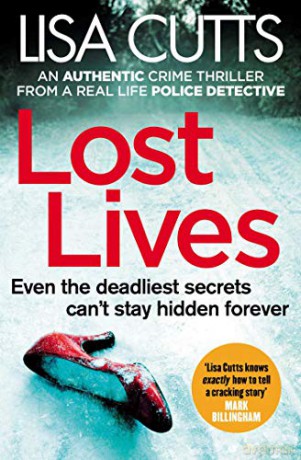 Lost Lives: A must-read crime novel - from a real-life police detective - Lisa Cutts [KSIĄŻKA]